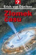 Kniha: Zlomek času (Erich von Däniken). Knižní klub, 2014 Kniha: Zlomek času (Erich von Däniken). Knižní klub, 2014