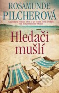 Kniha: Hledači mušlí (Rosamunde Pilcher). Ikar CZ, 2014 Kniha: Hledači mušlí (Rosamunde Pilcher). Ikar CZ, 2014