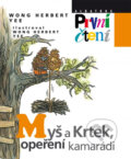 Kniha: Myš a Krtek, opeření kamarádi (Wong Herbert Yee). Albatros CZ, 2014 Kniha: Myš a Krtek, opeření kamarádi (Wong Herbert Yee). Albatros CZ, 2014