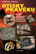 Kniha: Otisky pravěku aneb Rukověť mladého badatele (Bořivoj Záruba). Albatros CZ, 2014 Kniha: Otisky pravěku aneb Rukověť mladého badatele (Bořivoj Záruba). Albatros CZ, 2014