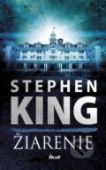 Kniha: Žiarenie (Stephen King). Ikar, 2014 Kniha: Žiarenie (Stephen King). Ikar, 2014