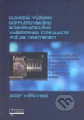 Kniha: Klinický význam dopplerovského sonografického vyšetrenia cirkulácie počas tehotnosti (Jozef Višňovský). Osveta, 2013 Kniha: Klinický význam dopplerovského sonografického vyšetrenia cirkulácie počas tehotnosti (Jozef Višňovský). Osveta, 2013