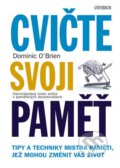 Kniha: Cvičte svoji paměť (Dominic O´Brien). Universum, 2014 Kniha: Cvičte svoji paměť (Dominic O´Brien). Universum, 2014
