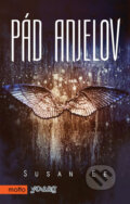 Kniha: Pád anjelov (Susan Ee), 2014 Kniha: Pád anjelov (Susan Ee), 2014