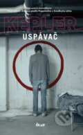 Kniha: Uspávač (Lars Kepler). Ikar, 2014 Kniha: Uspávač (Lars Kepler). Ikar, 2014