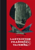 Kniha: Labyrintem pražského tajemna (Pavel Růt). Argo, 2014 Kniha: Labyrintem pražského tajemna (Pavel Růt). Argo, 2014
