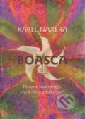 Kniha: Boasca (Karel Naxera). Fontána, 2013 Kniha: Boasca (Karel Naxera). Fontána, 2013