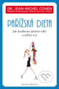 Kniha: Pařížská dieta (Jean-Michel Cohen). Mladá fronta, 2014 Kniha: Pařížská dieta (Jean-Michel Cohen). Mladá fronta, 2014