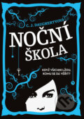 Kniha: Noční škola (C.J. Daughteryová). Egmont ČR, 2014 Kniha: Noční škola (C.J. Daughteryová). Egmont ČR, 2014