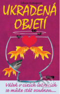 Kniha: Ukradená objetí (Libuše Konopová). Práh, 2014 Kniha: Ukradená objetí (Libuše Konopová). Práh, 2014