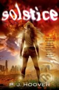 Kniha: Solstice (P.J. Hoover). Tor, 2013 Kniha: Solstice (P.J. Hoover). Tor, 2013
