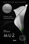 Kniha: Tento muž (Jodi Ellen Malpas). Ikar, 2014 Kniha: Tento muž (Jodi Ellen Malpas). Ikar, 2014