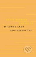 Milenec Lady Chatterleyové - David Herbert Lawrence, Odeon CZ, 2014