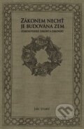 Kniha: Zákonem nechť je budována zem (Jiří Starý). Herrmann & synové, 2013 Kniha: Zákonem nechť je budována zem (Jiří Starý). Herrmann & synové, 2013