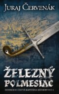 Kniha: Železný polmesiac (Juraj Červenák). Slovart, 2015 Kniha: Železný polmesiac (Juraj Červenák). Slovart, 2015