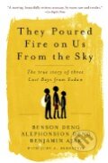 Kniha: They Poured Fire on Us From the Sky, 2006 Kniha: They Poured Fire on Us From the Sky, 2006