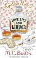 Agatha Raisin and Love, Lies and Liquor - M.C. Beaton, Robinson, 2010