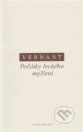 Kniha: Počátky řeckého myšlení (Jean-Pierre Vernant). OIKOYMENH, 2012 Kniha: Počátky řeckého myšlení (Jean-Pierre Vernant). OIKOYMENH, 2012