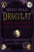 Who was Dracula? - Jim Steinmeyer, Tarcher, 2013