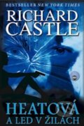 Kniha: Heatová a led v žilách (Richard Castle), 2013 Kniha: Heatová a led v žilách (Richard Castle), 2013