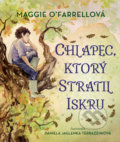 Kniha: Chlapec, ktorý stratil iskru (Maggie O'Farrell), 2022 Kniha: Chlapec, ktorý stratil iskru (Maggie O'Farrell), 2022