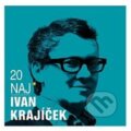 Hudební CD: Ivan Krajíček: 20 Naj (Hudobné albumy). Hudobné albumy, 2022 Hudební CD: Ivan Krajíček: 20 Naj (Hudobné albumy). Hudobné albumy, 2022