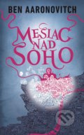 Kniha: Mesiac nad Soho (Ben Aaronovitch), 2022 Kniha: Mesiac nad Soho (Ben Aaronovitch), 2022