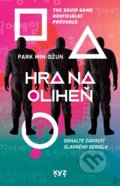 Kniha: Hra na oliheň (Park Min-džun). XYZ, 2022 Kniha: Hra na oliheň (Park Min-džun). XYZ, 2022