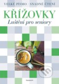 Kniha: Křížovky: Luštění pro seniory (Nakladatelství Fragment). Nakladatelství Fragment, 2022 Kniha: Křížovky: Luštění pro seniory (Nakladatelství Fragment). Nakladatelství Fragment, 2022