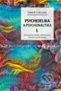 Kniha: Psychedelie a psychonautika I. (Vojtěch Cink), 2022 Kniha: Psychedelie a psychonautika I. (Vojtěch Cink), 2022