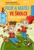 Kniha: Filip a Matěj ve školce (Zuzana Pospíšilová). Bambook, 2022 Kniha: Filip a Matěj ve školce (Zuzana Pospíšilová). Bambook, 2022