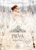 Kniha: Prvá (Kiera Cass). CooBoo SK, 2022 Kniha: Prvá (Kiera Cass). CooBoo SK, 2022