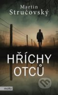 Kniha: Hříchy otců (Martin Stručovský). Motto, 2022 Kniha: Hříchy otců (Martin Stručovský). Motto, 2022