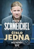 Kniha: Peter Schmeichel: číslo jedna (Peter Schmeichel). XYZ, 2022 Kniha: Peter Schmeichel: číslo jedna (Peter Schmeichel). XYZ, 2022