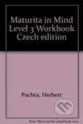 Kniha: Maturita in Mind: Pracovní sešit 3 (Herbert Puchta). Cambridge University Press, 2017 Kniha: Maturita in Mind: Pracovní sešit 3 (Herbert Puchta). Cambridge University Press, 2017