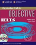 Kniha: Objective IELTS Intermediate Students Book with CD ROM (Michael Black). Cambridge University Press, 2006 Kniha: Objective IELTS Intermediate Students Book with CD ROM (Michael Black). Cambridge University Press, 2006