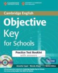 Kniha: Objective Key for Schools Practice Test Booklet with Answers with Audio CD (Annette Capel). Cambridge University Press, 2013 Kniha: Objective Key for Schools Practice Test Booklet with Answers with Audio CD (Annette Capel). Cambridge University Press, 2013