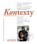 Kniha: Kontexty 6/2019 (Centrum pro studium demokracie a kultury). Centrum pro studium demokracie a kultury, 2020 Kniha: Kontexty 6/2019 (Centrum pro studium demokracie a kultury). Centrum pro studium demokracie a kultury, 2020