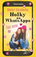 Kniha: Holky na whatsappu stále online (Bärbel Körzdörfer). Alpress, 2021 Kniha: Holky na whatsappu stále online (Bärbel Körzdörfer). Alpress, 2021