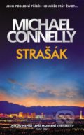 Kniha: Strašák (Michael Connelly). Slovart CZ, 2022 Kniha: Strašák (Michael Connelly). Slovart CZ, 2022