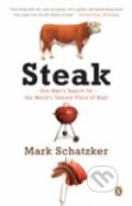 Kniha: Steak (Mark Schatzker). Penguin Books, 2011 Kniha: Steak (Mark Schatzker). Penguin Books, 2011