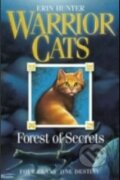 Kniha: Forest of Secrets (Erin Hunter). HarperCollins, 2006 Kniha: Forest of Secrets (Erin Hunter). HarperCollins, 2006