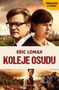 Kniha: Koleje osudu (Eric Lomax). Mladá fronta, 2014 Kniha: Koleje osudu (Eric Lomax). Mladá fronta, 2014