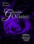 Kniha: Gabrielův Očistec (Sylvain Reynard). XYZ, 2014 Kniha: Gabrielův Očistec (Sylvain Reynard). XYZ, 2014