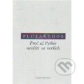 Kniha: Proč už Pythie nevěští ve verších (Plútarchos). OIKOYMENH, 2007 Kniha: Proč už Pythie nevěští ve verších (Plútarchos). OIKOYMENH, 2007