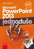 Kniha: Microsoft PowerPoint 2013 jednoduše (Eliška Roubalová). Computer Press, 2014 Kniha: Microsoft PowerPoint 2013 jednoduše (Eliška Roubalová). Computer Press, 2014