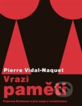 Kniha: Vrazi paměti (Pierre Vidal-Naquet). Pavel Mervart, 2014 Kniha: Vrazi paměti (Pierre Vidal-Naquet). Pavel Mervart, 2014