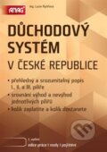 Kniha: Důchodový systém v České republice (ANAG). ANAG, 2014 Kniha: Důchodový systém v České republice (ANAG). ANAG, 2014
