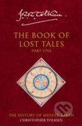 Kniha: The Book of Lost Tales (Part 1) (J.R.R. Tolkien). HarperCollins, 2002 Kniha: The Book of Lost Tales (Part 1) (J.R.R. Tolkien). HarperCollins, 2002
