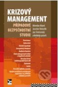 Krizový management - Miroslav Mareš, Management Press, 2013